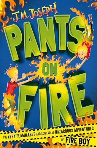 Fire Boy: Pants on Fire: Book 2 (Fire Boy)