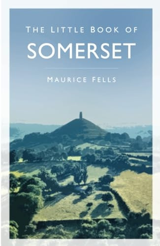 The Little Book of Somerset