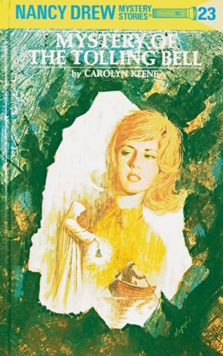 Mystery of the Tolling Bell (Nancy Drew Mysteries S.)
