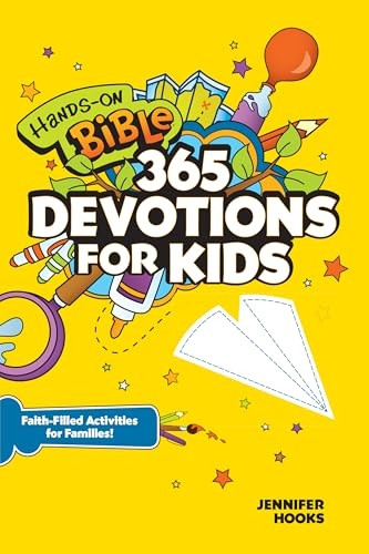 Hands-On Bible 365 Devotions for Kids: Faith-Filled Activities for Families