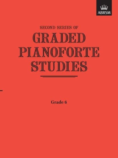 Graded Pianoforte Studies, Second Series, Grade 6 (Graded Pianoforte Studies (ABRSM))