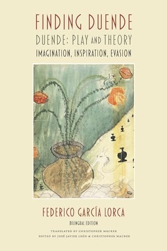 Finding Duende: Duende: Play and Theory | Imagination, Inspiration, Evasion