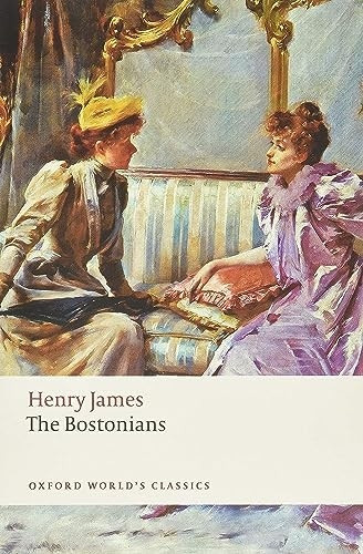 The Bostonians (Oxford World's Classics)