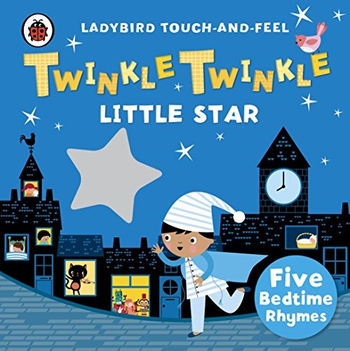 Twinkle, Twinkle, Little Star: Ladybird Touch and Feel Rhymes (Ladybird Touch & Feel Rhymes)