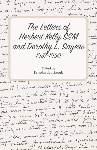 The Letters of Herbert Kelly SSM and Dorothy L. Sayers
