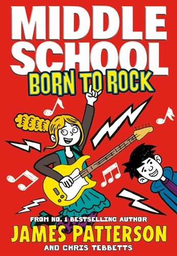 Middle School: Born to Rock: (Middle School 11) (Middle School)
