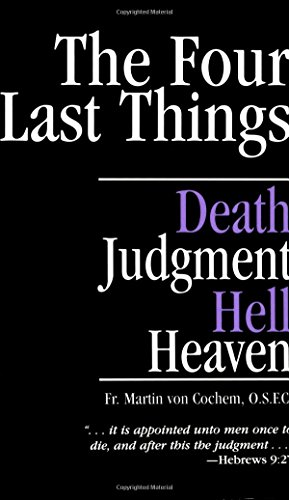 The Four Last Things: Death, Judgement, Hell, Heaven