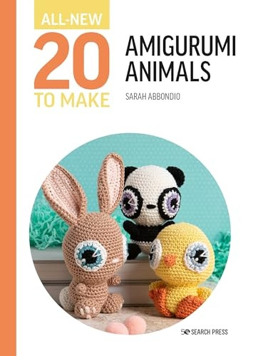 All-New Twenty to Make: Amigurumi Animals (All New 20 to Make)