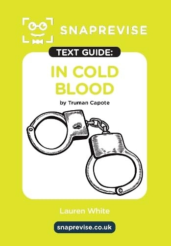 In Cold Blood by Truman  Capote SnapRevise Text  Guide