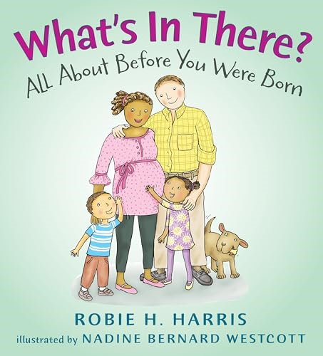 What's in There?: A Book about Before You Were Born