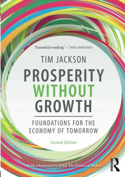 Prosperity without Growth: Foundations for the Economy of Tomorrow