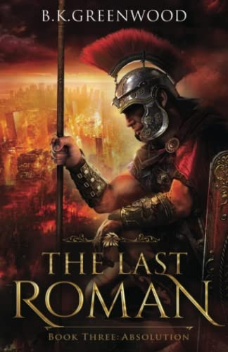 The Last Roman: Absolution (Last Roman)