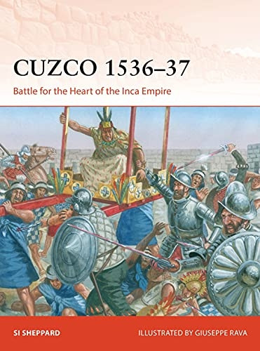 Cuzco 1536-37: Battle for the Heart of the Inca Empire (Campaign)