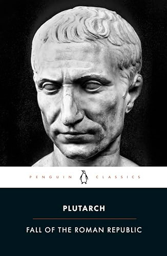 The Fall of the Roman Republic (Penguin Classics)