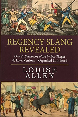 Regency Slang Revealed