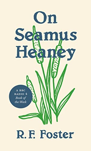 On Seamus Heaney (Writers on Writers)