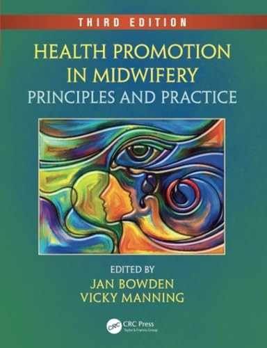 Health Promotion in Midwifery: Principles and Practice, Third Edition