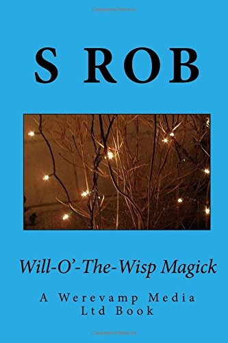 Will-O'-The-Wisp Magick