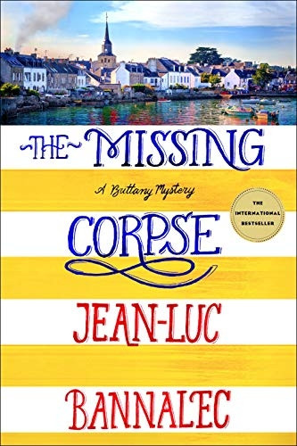 The Missing Corpse: A Brittany Mystery
