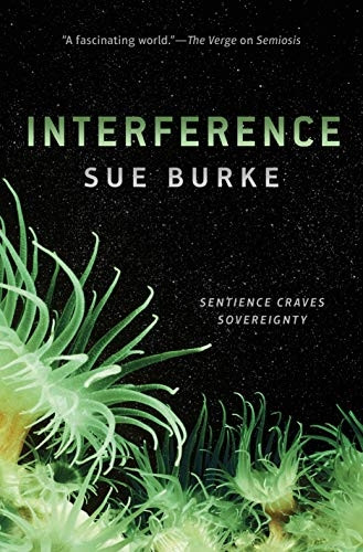 Interference: A Novel (Semiosis Duology)