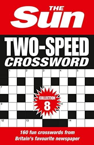 The Sun Two-Speed Crossword Collection 8: 160 two-in-one cryptic and coffee time crosswords