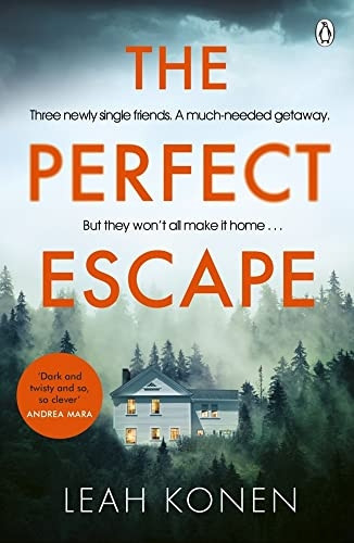 The Perfect Escape: The twisty psychological thriller that will keep you guessing until the end