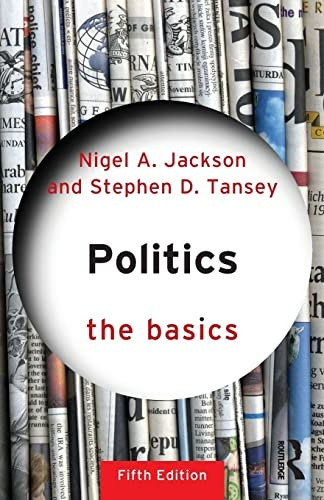 Politics: The Basics (The Basics)