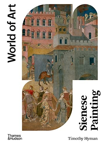 Sienese Painting (World of Art)