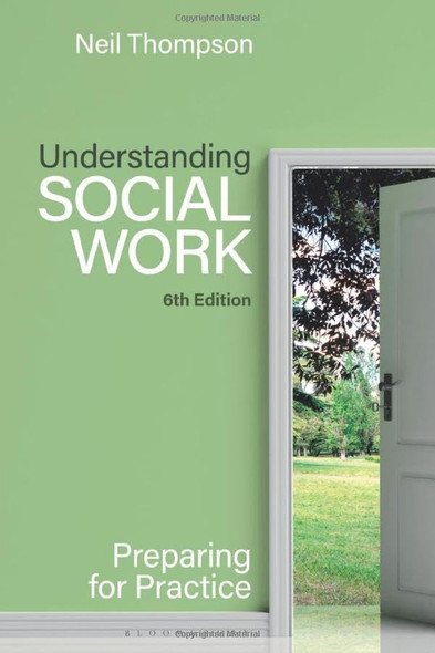 Understanding Social Work: Preparing for Practice