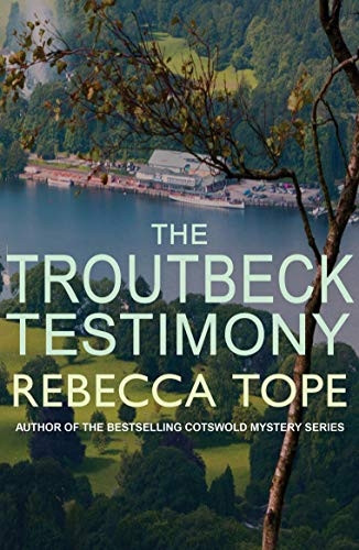 The Troutbeck Testimony - The Lake District Mysteries 4