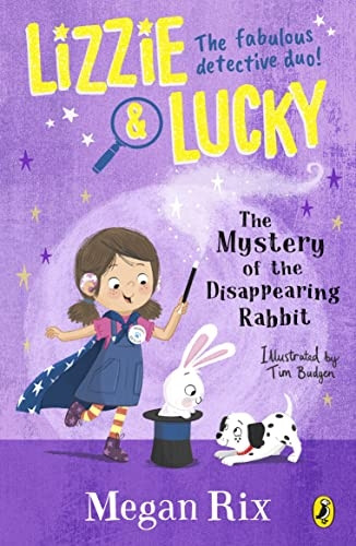 Lizzie and Lucky: The Mystery of the Disappearing Rabbit (Lizzie and Lucky)