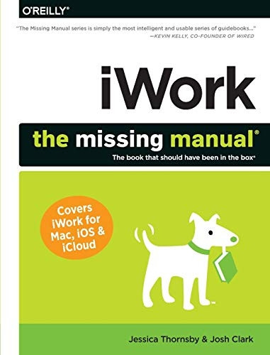 iWork: The Missing Manual (The Missing Manuals)