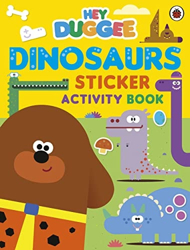 Hey Duggee: Dinosaurs: Sticker Activity Book (Hey Duggee)