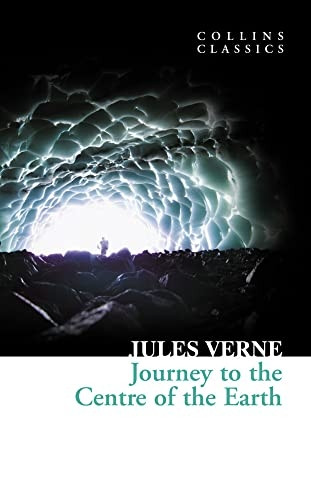 Collins Classics - Journey to the Centre of the Earth