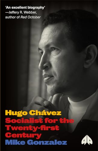 Hugo ChoÝvez: Socialist for the Twenty-first Century (Revolutionary Lives)