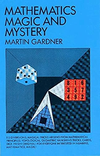 Mathematics, Magic and Mystery (Dover Books on Magic)