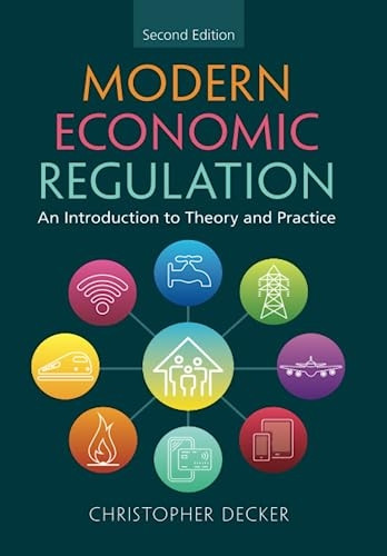 Modern Economic Regulation: An Introduction to Theory and Practice