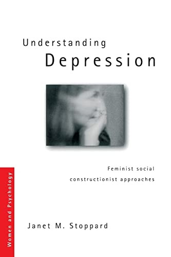 Understanding Depression: Feminist Psychological Perspectives (Women and Psychology)