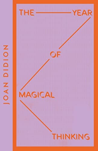 The Year of Magical Thinking (Collins Modern Classics) (Collins Modern Classics)