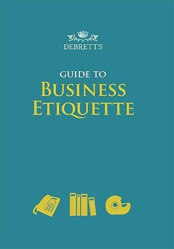 Debrett's Guide to Business Etiquette