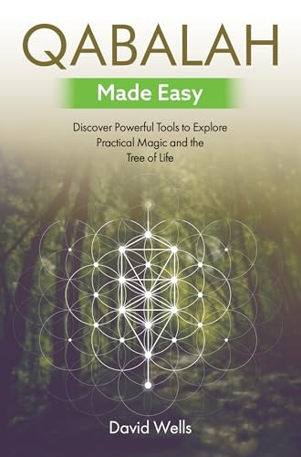 Qabalah Made Easy: Discover Powerful Tools to Explore Practical Magic and the Tree of Life
