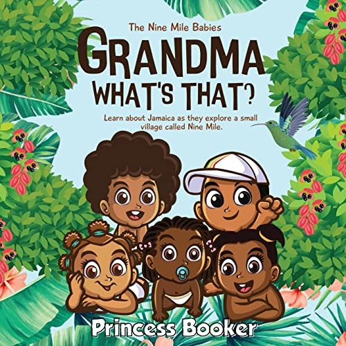 Grandma What's That?: Nine Mile Babies