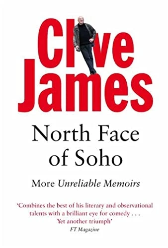 North Face of Soho: Unreliable Memoirs Volume IV