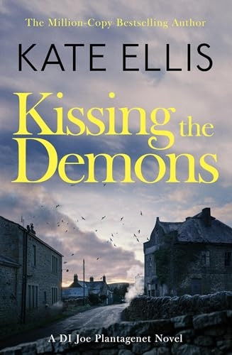 Kissing the Demons: Book 3 in the Joe Plantagenet series (DI Joe Plantagenet)