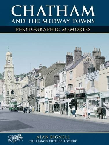 Francis Frith's Around Chatham (Photographic Memories)