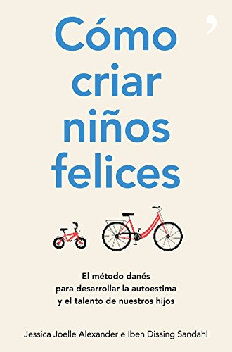 Dissing Sandahl, I: Cómo criar niños felices : el método dan