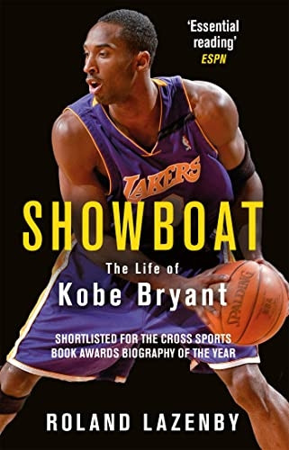 Showboat: The Life of Kobe Bryant