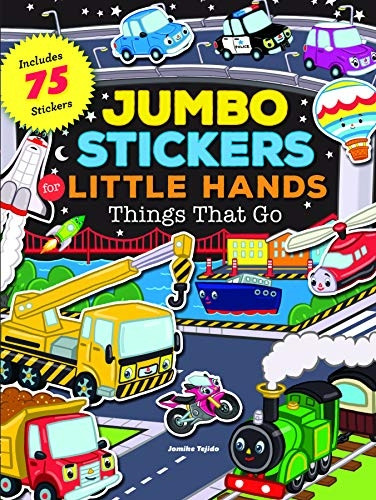Jumbo Stickers for LittleHands: Things That Go (JumboStickers for Little Hands)