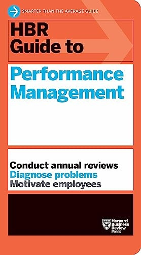 HBR Guide to Performance Management (HBR Guide Series)