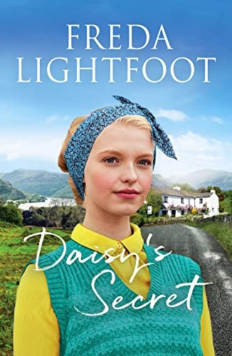 Daisy's Secret: A sweeping tale of friendship and second chances (Lakeland Sagas)